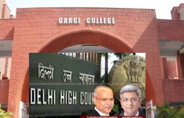 Delhi HC voices 'unease' over impending closure of 2020 Gargi College sexual harassment case